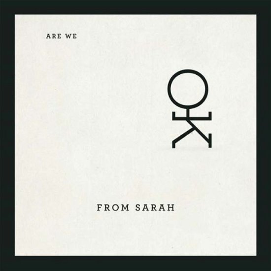 Cover for From Sarah · Are We Okay (CD) (2012)
