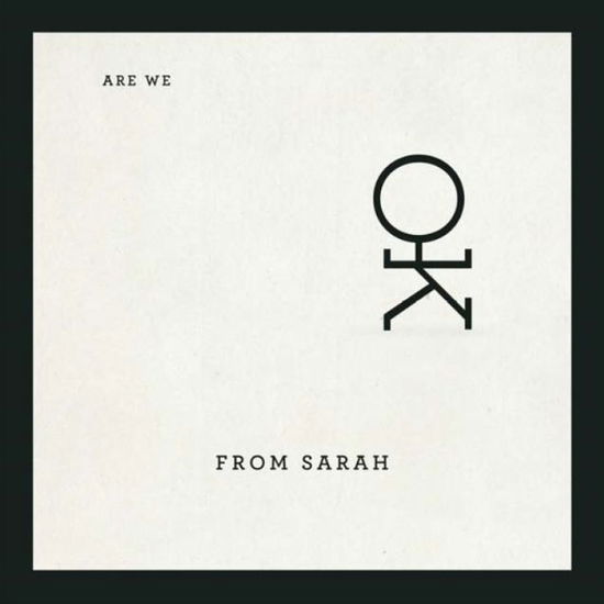 Are We Okay - From Sarah - Música - VME - 5709498211084 - 26 de março de 2012