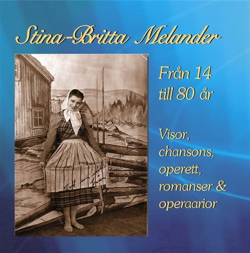 Cover for Stina-britta Melander · Fran 14 Till 80 Ar (CD) (2005)