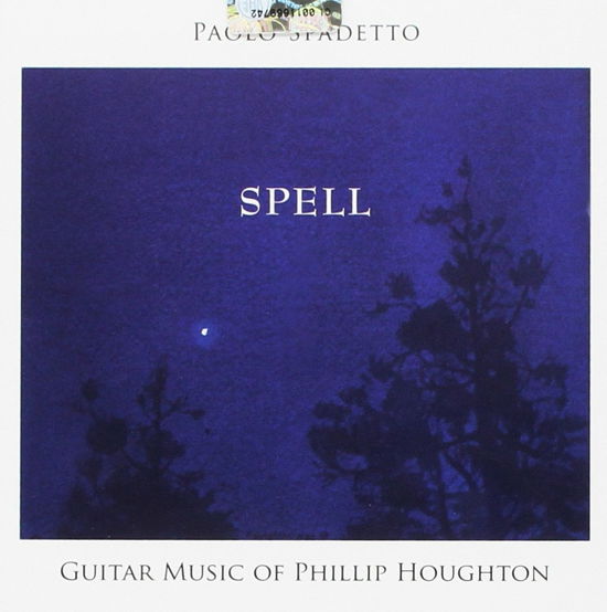 Cover for Paolo Spadetto · Houghton: Spell-guitar Music off Phillip Houghton (CD) (2022)