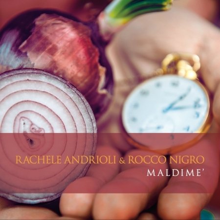 Cover for Andrioli,rachele &amp; Nigro Roc · Maldime (CD) (2015)