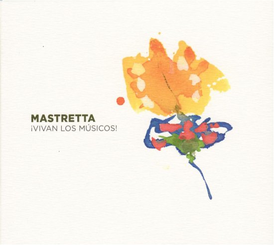 Cover for Mastretta · Vivan Los Musicos (CD) (2019)