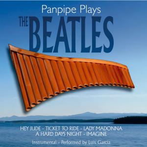 Cover for Luis Garcia · Panpipe Plays the Beatles (CD) (2011)