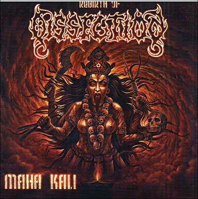 Rebirth Of Dissection Maha Kali - Dissection - Musik - ESCAPI - 8717056039084 - 24. juli 2009