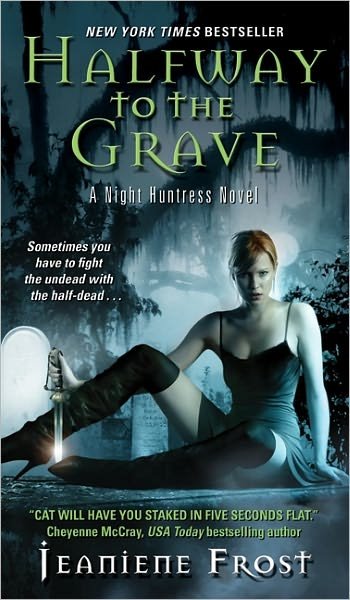Halfway to the Grave: A Night Huntress Novel - Jeaniene Frost - Books - HarperCollins Publishers Inc - 9780061245084 - October 30, 2007