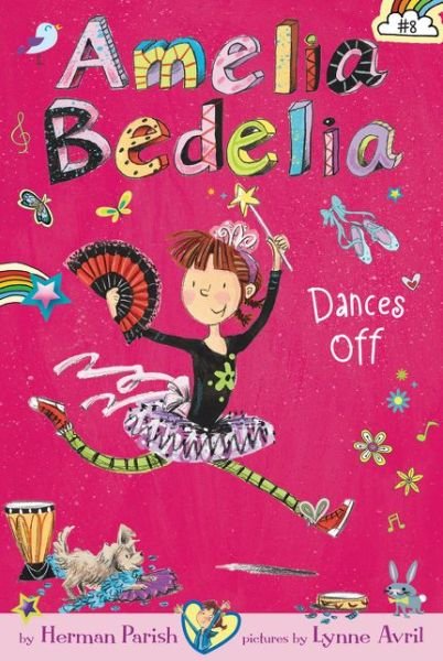 Cover for Herman Parish · Amelia Bedelia Chapter Book #8: Amelia Bedelia Dances Off - Amelia Bedelia (Paperback Book) (2015)
