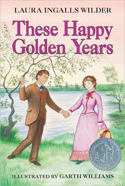 Cover for Laura Ingalls Wilder · These Happy Golden Years (Pocketbok) (2008)