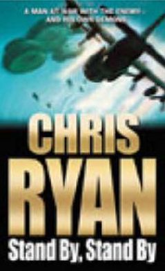 Cover for Chris Ryan · Stand By Stand By: (a Geordie Sharp novel): a nerve-shredding action-thriller from the Sunday Times bestselling author Chris Ryan (Paperback Book) (1997)