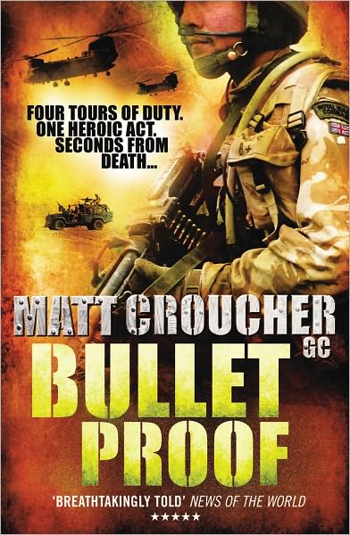 Bullet Proof - Matt Croucher GC - Books - Cornerstone - 9780099543084 - June 10, 2010