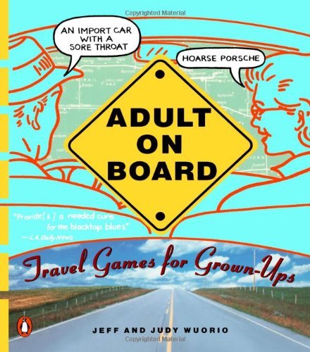 Cover for Jeffrey J. Wuorio · Adult on Board: Travel Games for Grown-Ups (Paperback Book) (1994)