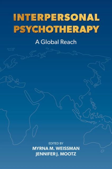 Interpersonal Psychotherapy: A Global Reach (Paperback Book) (2024)