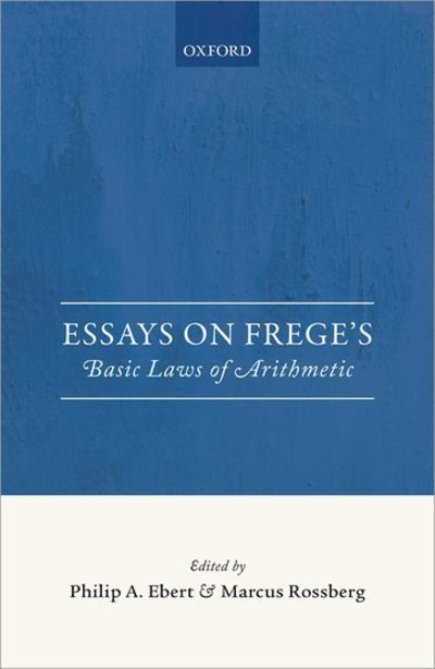 Cover for Philip A Ebert · Essays on Frege's Basic Laws of Arithmetic (Hardcover bog) (2019)