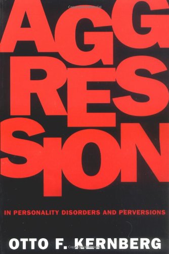 Cover for Otto Kernberg · Aggression in Personality Disorders and Perversions (Paperback Book) (1995)