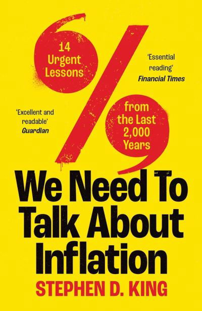 Cover for Stephen D. King · We Need to Talk About Inflation: 14 Urgent Lessons from the Last 2,000 Years (Paperback Book) (2024)