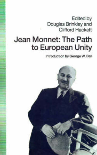 Cover for Na Na · Jean Monnet: The Path to European Unity (Paperback Bog) [1992 edition] (1992)