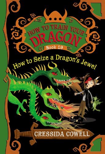 How to Train Your Dragon: How to Seize a Dragon's Jewel - Cressida Cowell - Boeken - Little, Brown Books for Young Readers - 9780316244084 - 22 april 2014