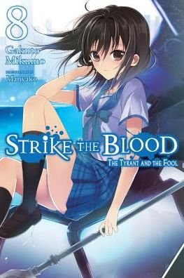 Cover for Gakuto Mikumo · Strike the Blood, Vol. 8 (light novel) - STRIKE THE BLOOD LIGHT NOVEL SC (Pocketbok) (2018)