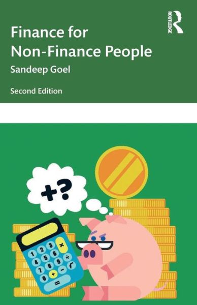 Cover for Goel, Sandeep (Management Development Institute, Gurgaon, India) · Finance for Non-Finance People (Paperback Book) (2019)