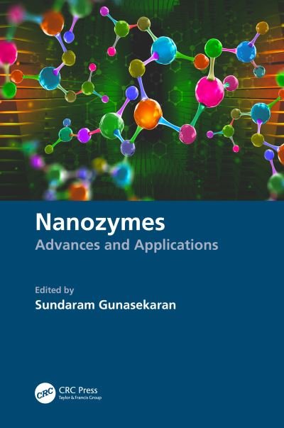 Cover for Gunasekaran, Sundaram (University of Wisconsin, Madison, USA) · Nanozymes: Advances and Applications (Innbunden bok) (2021)