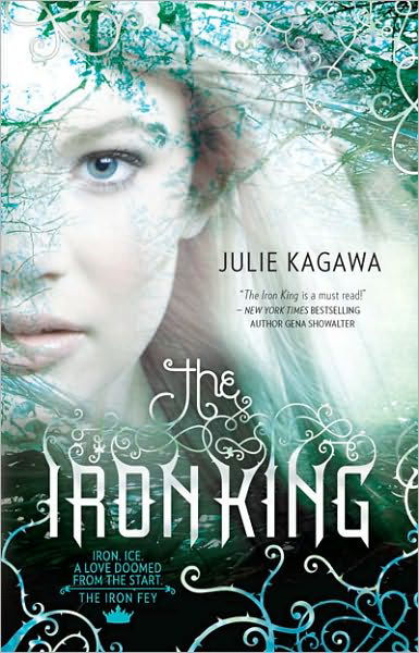 Cover for Julie Kagawa · The Iron King (Taschenbuch) (2010)