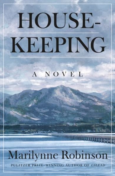 Cover for Marilynne Robinson · Housekeeping: A Novel (Innbunden bok) (2020)