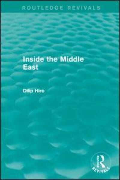 Cover for Dilip Hiro · Inside the Middle East (Routledge Revivals) - Routledge Revivals (Pocketbok) (2014)