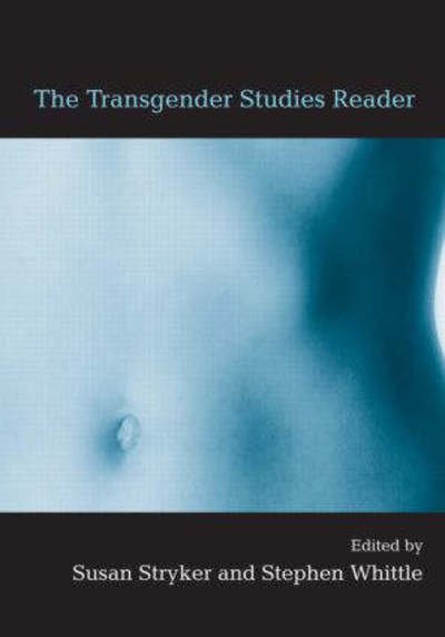 Cover for Susan Stryker · The Transgender Studies Reader (Hardcover Book) (2006)