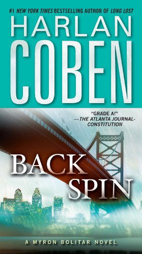 Back Spin (Myron Bolitar) - Harlan Coben - Kirjat - Dell - 9780440246084 - tiistai 25. elokuuta 2009