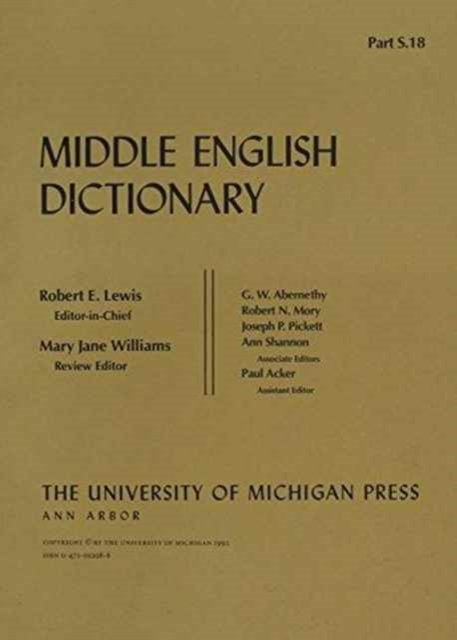 Middle English Dictionary: S.18 - Middle English Dictionary -  - Kirjat - The University of Michigan Press - 9780472012084 - tiistai 31. maaliskuuta 1992