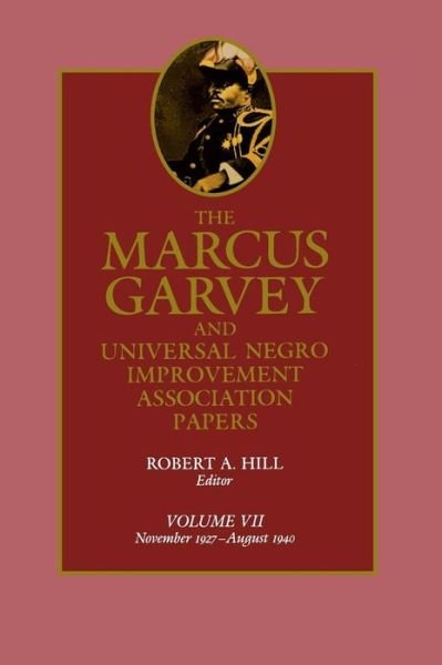 Cover for Marcus Garvey · The Marcus Garvey and Universal Negro Improvement Association Papers, Vol. VII: November 1927-August 1940 - The Marcus Garvey and Universal Negro Improvement Association Papers (Hardcover Book) (1991)