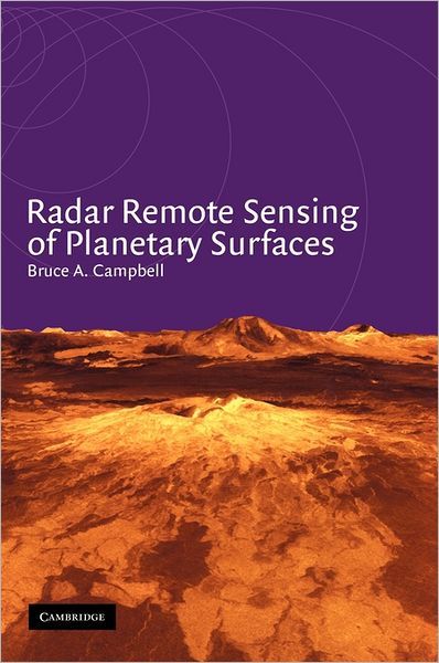 Cover for Campbell, Bruce A. (Smithsonian Institution, Washington DC) · Radar Remote Sensing of Planetary Surfaces (Hardcover Book) (2002)