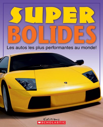 Cover for Christiane Gunzi · Super Bolides (Hardcover Book) [French edition] (2009)