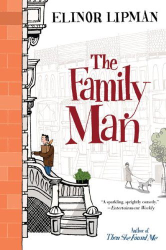 The Family Man - Elinor Lipman - Kirjat - Mariner Books - 9780547336084 - tiistai 4. toukokuuta 2010