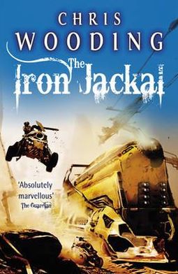 The Iron Jackal - Tales of the Ketty Jay - Chris Wooding - Livros - Orion Publishing Co - 9780575098084 - 10 de maio de 2012