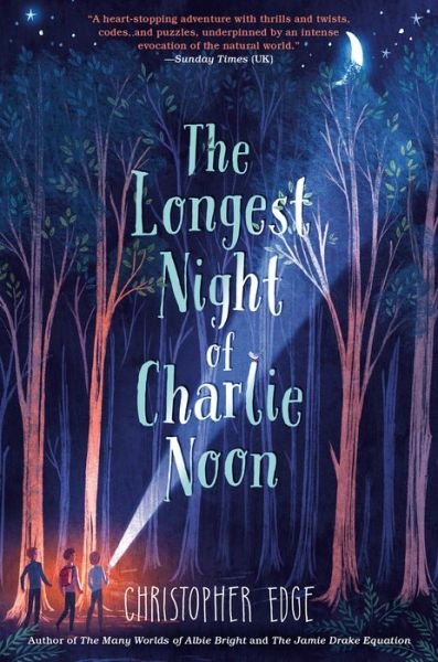 Cover for Christopher Edge · The Longest Night of Charlie Noon (Hardcover Book) (2020)