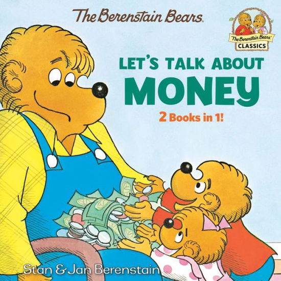 Let's Talk About Money (Berenstain Bears) - Stan Berenstain - Kirjat - Random House USA Inc - 9780593652084 - perjantai 1. syyskuuta 2023