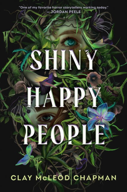 Cover for Clay McLeod Chapman · Shiny Happy People (Gebundenes Buch) (2025)