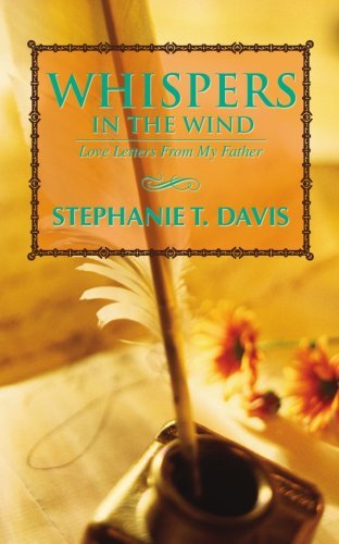 Cover for Stephanie Davis · Whispers in the Wind: Love Letters from My Father (Paperback Bog) (2007)