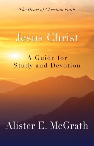 Cover for Alister E. Mcgrath · Jesus Christ: a Guide for Study and Devotion (Paperback Bog) (2014)