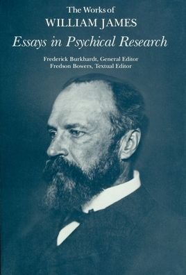 Cover for William James · Essays in Psychical Research - The Works of William James (Hardcover Book) [New edition] (1986)