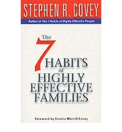 7 Habits Of Highly Effective Families - Stephen R. Covey - Bücher - Simon & Schuster - 9780684860084 - 4. Januar 1999