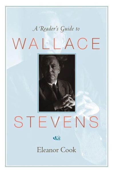Cover for Eleanor Cook · A Reader's Guide to Wallace Stevens (Paperback Book) (2009)