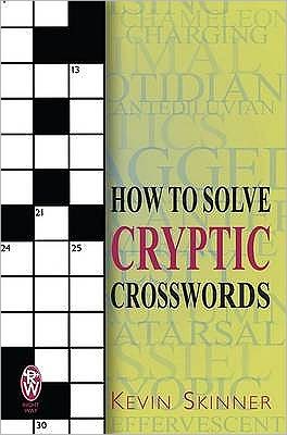 Cover for Kevin Skinner · How to Solve Cryptic Crosswords (Paperback Book) (2008)