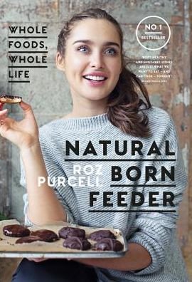 Cover for Rozanna Purcell · Natural Born Feeder (Paperback Bog) (2017)
