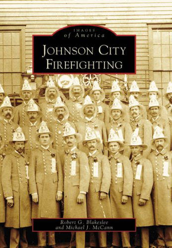 Cover for Michael J. Mccann · Johnson City Firefighting (Ny) (Images of America) (Paperback Book) (2007)