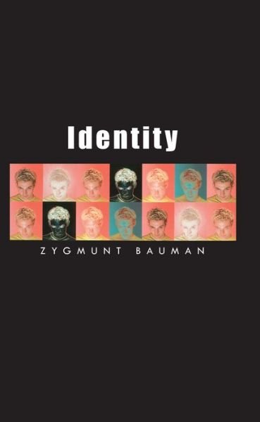 Cover for Bauman, Zygmunt (Universities of Leeds and Warsaw) · Identity: Coversations With Benedetto Vecchi - Themes for the 21st Century (Hardcover Book) (2004)