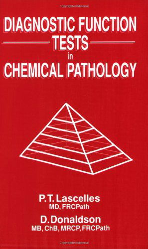 P.T. Lascelles · Diagnostic Function Tests in Chemical Pathology (Hardcover Book) [1989 edition] (1990)