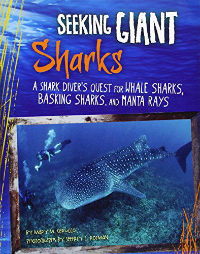 Cover for Mary M. Cerullo · Seeking Giant Sharks - Shark Expedition (Paperback Book) (2014)