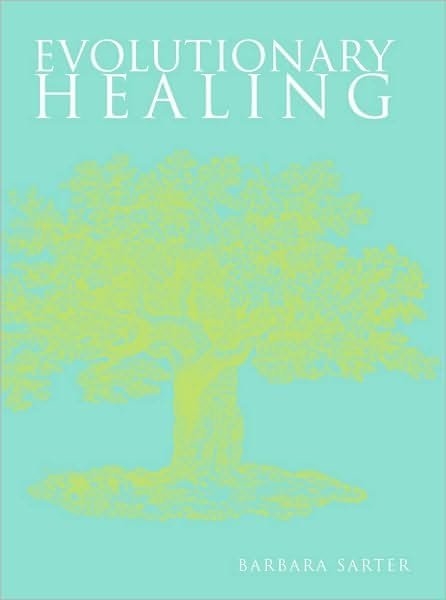 Cover for Barbara Sarter · Evolutionary Healing (Paperback Book) (2007)
