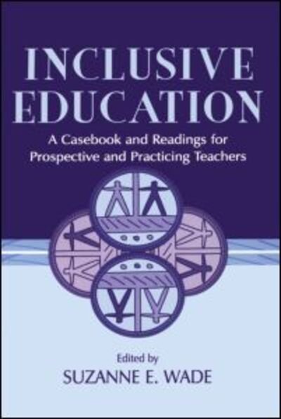 Inclusive Education: A Casebook and Readings for Prospective and Practicing Teachers (Paperback Book) (2000)